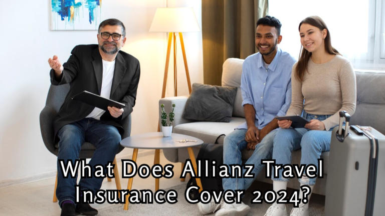What Does Allianz Travel Insurance Cover 2024?